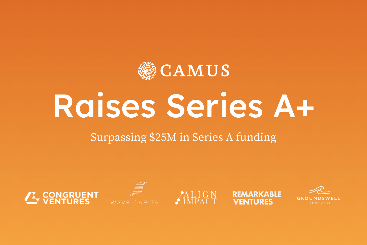 Camus surpasses $25M in Series A funding with extension